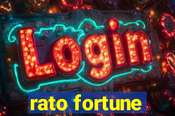 rato fortune